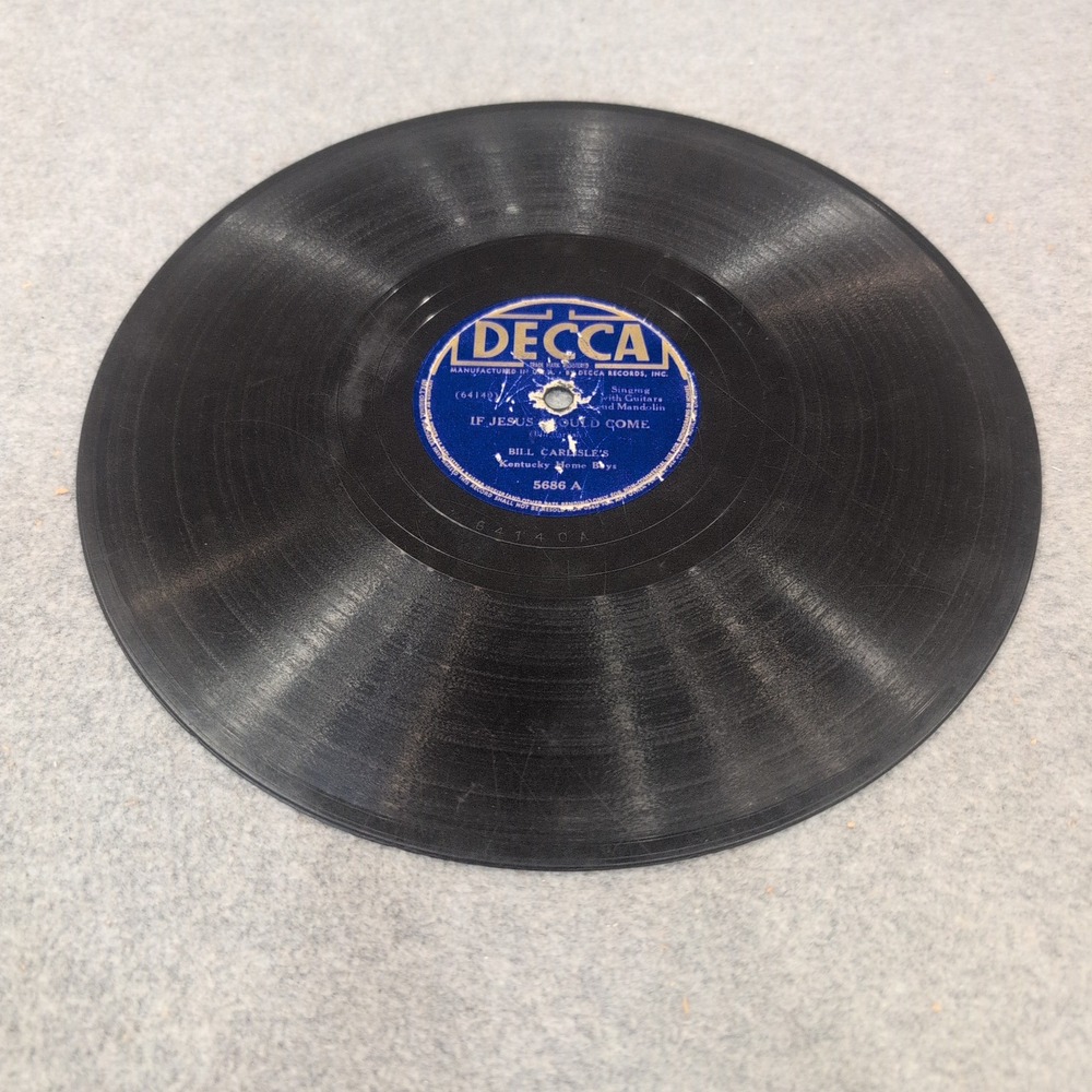 Bill Carlisle Kentucky Home Boys Decca 5686 If Jesus Should Come 78 RPM Record - Picture 3 of 4